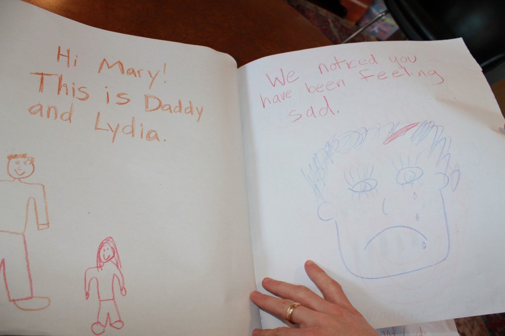 Hi Mary, this is Daddy and Lydia.  We noticed you have been feeling sad.